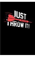 Funny Dart Notebook Just Throw it