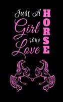 Just A girl Who Love Horse