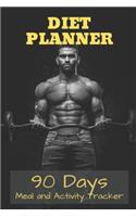 Diet Planner 90 Days Meal and Activity Tracker