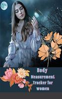 Body Measurement Tracker for women