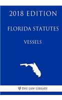 Florida Statutes - Vessels (2018 Edition)