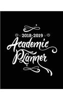 2018-2019 Academic Planner: Daily Weekly & Monthly Agenda Organizer V1