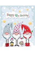 Happy 41st Birthday: Big Cute Winter Themed Notebook, Personal Journal or Dairy, 365 Lined Pages to Write In, Birthday Gifts for 41 Year Old Men or Women, Son or Daughter, Mom or Dad, Brother or Sister, Christmas Babies, Book Size 8 1/2 X 11