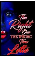 The Right One the the Wrong Time