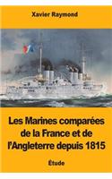 Les Marines comparées de la France et de l'Angleterre depuis 1815