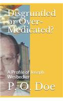 Disgruntled or Over-Medicated?: A Profile of Joseph Wesbecker