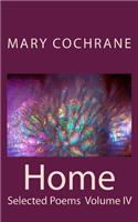 Home: Selected Poems: Volume IV