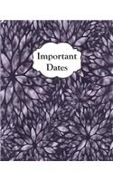 Important Dates: Perpetual Calendar Record Book Important Celebrations Birthdays Anniversaries Monthly Address List Purple