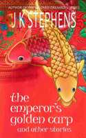 Emperor's Golden Carp and Other Stories