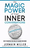 Magic Power of Your Inner Conversations