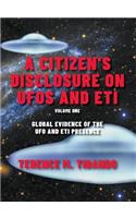 A Citizen's Disclosure on UFOs and Eti