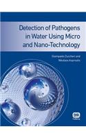 Detection of Pathogens in Water Using Micro and Nano-Technology