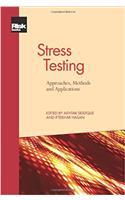 Stress Testing: Approaches, Methods and Applications