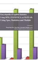 Encyclopaedia of Applied Statistics Using SPSS, Statistica and Matlab: Using SPSS, Statistica and Matlab (3 Volumes)