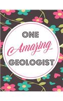 One Amazing Geologist: Blank Line Geologist Appreciation Notebook (8.5 X 11 - 110 Blank Pages)