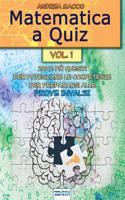 Matematica a Quiz - Vol. I