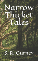 Narrow Thicket Tales