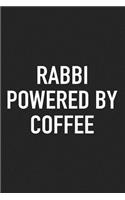 Rabbi Powered by Coffee