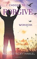 I Choose to Forgive