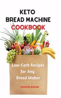 Keto Bread Machine Cookbook