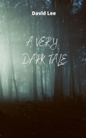 Very Dark Tale