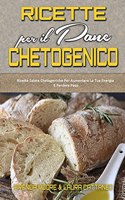 Ricette per il Pane Chetogenico