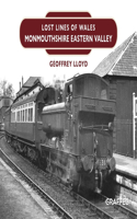 Lost Lines of Wales: Monmouthshire Eastern Valley