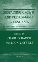 Sustaining Growth and Performance in East Asia