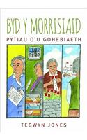 Byd y Morrisiaid - Pytiau o'u Gohebiaeth