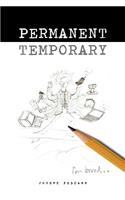 Permanent Temporary