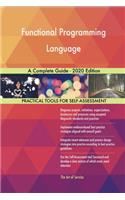 Functional Programming Language A Complete Guide - 2020 Edition