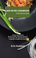 Air Fryer Cookbook for Beginners