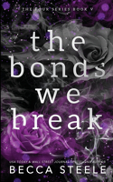Bonds We Break - Anniversary Edition