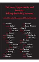 Fairness, opportunity and security: filling the policy vacuum
