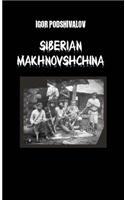 Siberian Makhnovschina: Siberian Anarchists in the Russian Civil War (1918-1924)