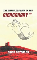 Marvelous Saga of the MERCANARY(TM)