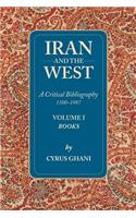 Iran & the West -- A Critical Bibliography 1500-1987: Volume 1- Books(English)