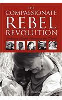 Compassionate Rebel Revolution