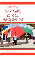 Social Sharing Is All Around Us