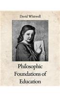 Philosophic Foundations of Education