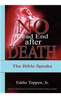 No Dead End After Death