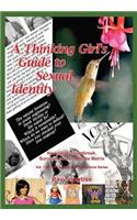 Thinking Girl's Guide to Sexual Identity (Vol. 1, Lipstick and War Crimes Series)