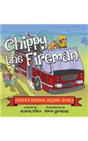 Chippy the Fireman: Chippy's Amazing Dreams - Book 2