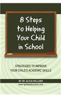 8 Steps to Helping Your Child in School