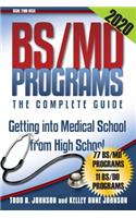 BS/MD Programs-The Complete Guide