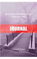 Building an Effective Prayer Life Journal