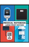 Medical Notebook Large Print Edition