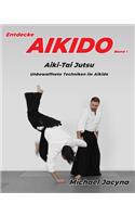 Entdecke AIKIDO Band 1