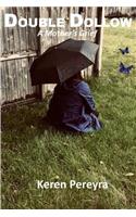 Double Dollow - A Mother's Grief