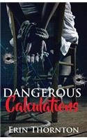 Dangerous Calculations